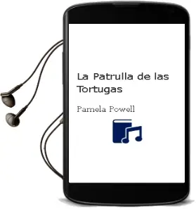 Descargar AudioLibro La Patrulla de las Tortugas de Pamela Powell año 1998