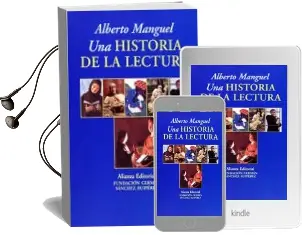 Descargar AudioLibro Una Historia de la Lectura (2ª ed) de Alberto Manguel año 1998