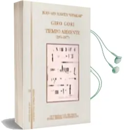 Descargar AudioLibro Giro Gori: Tiempo Ardiente (1954-1977) (Ed. Bilingüe) de Juan San Martin año 1998