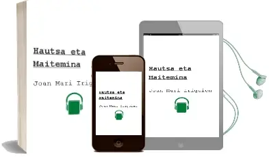 Descargar AudioLibro Hautsa eta Maitemina de Joan Mari Irigoien año 1998