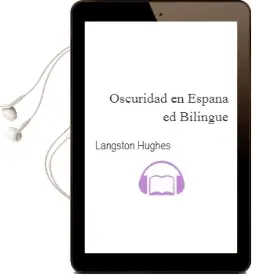 Descargar AudioLibro Oscuridad en España (Ed. Bilingüe) de Langston Hughes año 1998