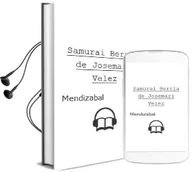 Descargar AudioLibro Samurai Berria de Josemari Velez De Mendizabal año 1998