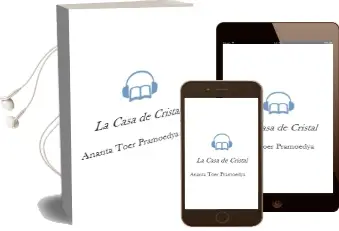 Descargar AudioLibro La Casa de Cristal de Ananta Toer Pramoedya año 1998