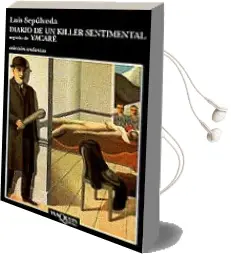 Descargar AudioLibro Diario de un Killer Sentimental; Seguido de Yacare de Luis Sepulveda año 1998