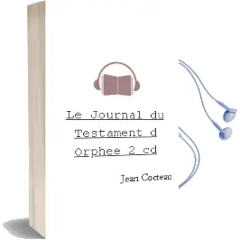 Descargar AudioLibro Le Journal du Testament d Orphee + 2 cd de Jean Cocteau año 1998