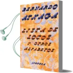 Descargar AudioLibro Lista de Locos y Otros Alfabetos (2ª ed) de Bernardo Atxaga año 1998