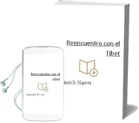 Descargar AudioLibro Reencuentro con el Tibet de Heinrich Harrer año 1998
