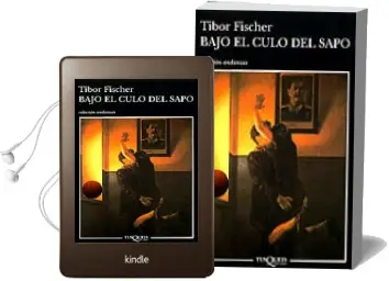 Descargar AudioLibro Bajo el Culo del Sapo de Tibor Fischer año 1998
