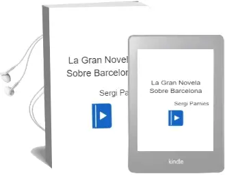 Descargar AudioLibro La Gran Novela Sobre Barcelona de Sergi Pamies año 1998
