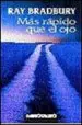AudioLibro Mas Rapido que el ojo de Ray Bradbury