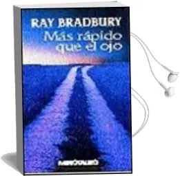 Descargar AudioLibro Mas Rapido que el ojo de Ray Bradbury año 1998