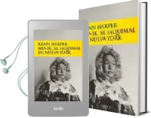 Descargar AudioLibro Minik, el Esquimal de Nueva York de Ken Harper año 1998