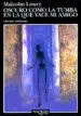 AudioLibro Oscuro Como la Tumba en la que Yace mi Amigo de Malcolm Lowry