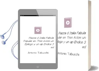 Descargar AudioLibro Piazza d Italia: Fabula Popular en Tres Actos, un Epilogo y un ap Endice (3ª Ed.) de Antonio Tabucchi año 1998