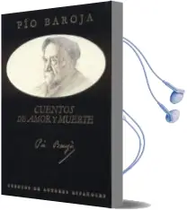 Descargar AudioLibro Cuentos de Amor y Muerte (3ª Ed.) de Pio Baroja año 1998