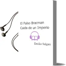 Descargar AudioLibro El Falso Bracman. Caida de un Imperio de Emilio Salgari año 1998