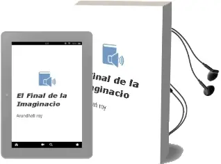 Descargar AudioLibro El Final de la Imaginacio de Arundhati Roy año 1998