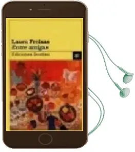 Descargar AudioLibro Entre Amigas de Laura Freixas año 1998