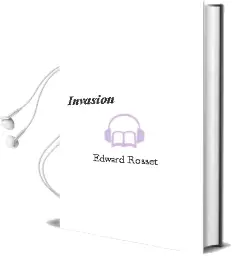 Descargar AudioLibro ¡Invasion! de Edward Rosset año 1998