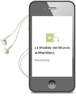 Descargar AudioLibro La Medida del Mundo: El Meridiano de Denis Guedj año 1998