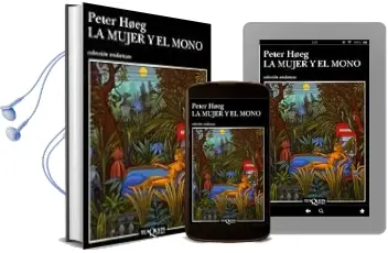Descargar AudioLibro La Mujer y el Mono de Peter Hoeg año 1998