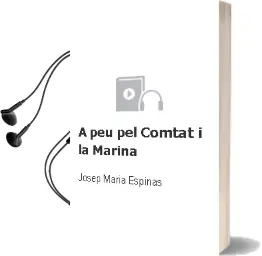 Descargar AudioLibro A peu pel Comtat i la Marina de Josep Maria Espinas año 1998