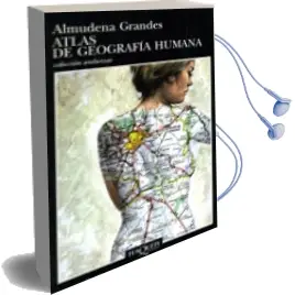 Descargar AudioLibro Atlas de Geografia Humana de Almudena Grandes año 1998