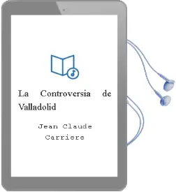 Descargar AudioLibro La Controversia de Valladolid de Jean Claude Carriere año 1998