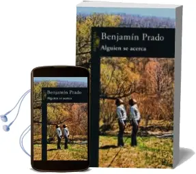 Descargar AudioLibro Alguien se Acerca de Benjamin Prado año 1998