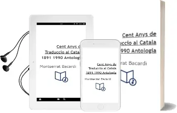 Descargar AudioLibro Cent Anys de Traduccio al Catala (1891-1990): Antologia de Montserrat Bacardi año 1998