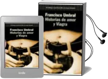 Descargar AudioLibro Historias de Amor y Viagra de Francisco Umbral año 1998