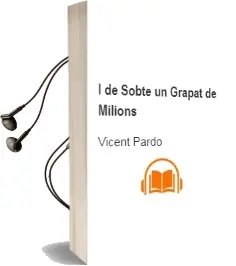 Descargar AudioLibro I de Sobte...Un Grapat de Milions de Vicent Pardo año 1998