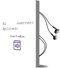 Descargar AudioLibro El Guerrero Aplicado de Jean Paulhan año 1999