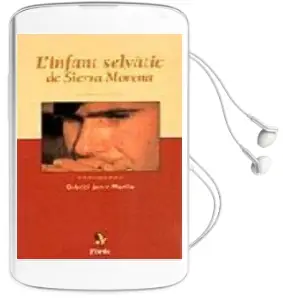 Descargar AudioLibro L Infant Selvatic de Sierra Morena de Gabriel Janer Manila año 1999