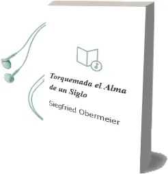 Descargar AudioLibro Torquemada: El Alma de un Siglo de Siegfried Obermeier año 1999