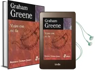 Descargar AudioLibro Viajes con mi tia de Graham Greene año 1999