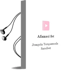 Descargar AudioLibro Afanasi fet de Joaquin Torquemada Sanchez año 1999