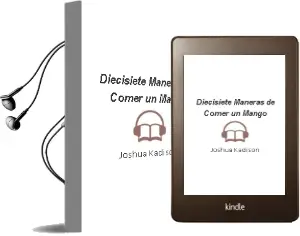 Descargar AudioLibro Diecisiete Maneras de Comer un Mango de Joshua Kadison año 1999