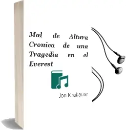 Descargar AudioLibro Mal de Altura: Cronica de una Tragedia en el Everest de Jon Krakauer año 1999