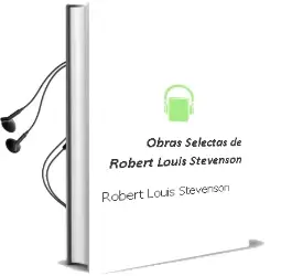 Descargar AudioLibro Obras Selectas de Robert Louis Stevenson de Robert Louis Stevenson año 1999