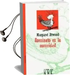 Descargar AudioLibro Asesinato en la Oscuridad (Premio Principe de Asturias de las let ras 2008) de Margaret Atwood año 1999