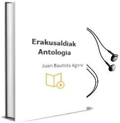 Descargar AudioLibro Erakusaldiak Antologia de Juan Bautista Agirre año 1999