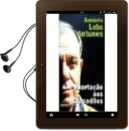 Descargar AudioLibro Exortaçao aos Crocodilos: Romance de Antonio Lobo Antunes año 1999