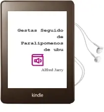 Descargar AudioLibro Gestas: Seguido de Paralipomenos de ubu de Alfred Jarry año 1999