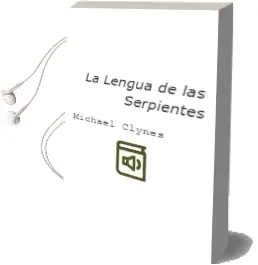 Descargar AudioLibro La Lengua de las Serpientes de Michael Clynes año 1999