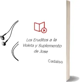 Descargar AudioLibro Los Eruditos a la Violeta y Suplemento de Jose De Cadalso año 1999