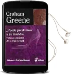 Descargar AudioLibro ¿Puede Prestarnos a su Marido? de Graham Greene año 1999