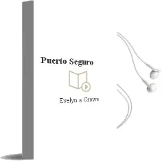 Descargar AudioLibro Puerto Seguro de Evelyn A. Crowe año 1999