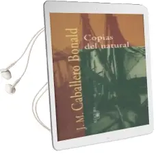 Descargar AudioLibro Copias del Natural de Jose Manuel Caballero Bonald año 1999