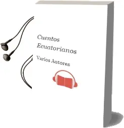 Descargar AudioLibro Cuentos Ecuatorianos de Varios Autores año 1999